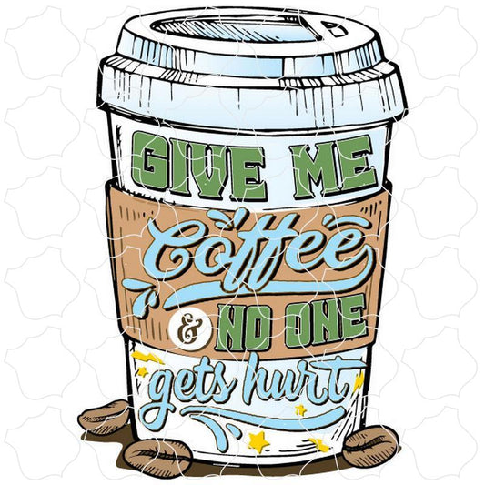 Novelty Give Me Coffee