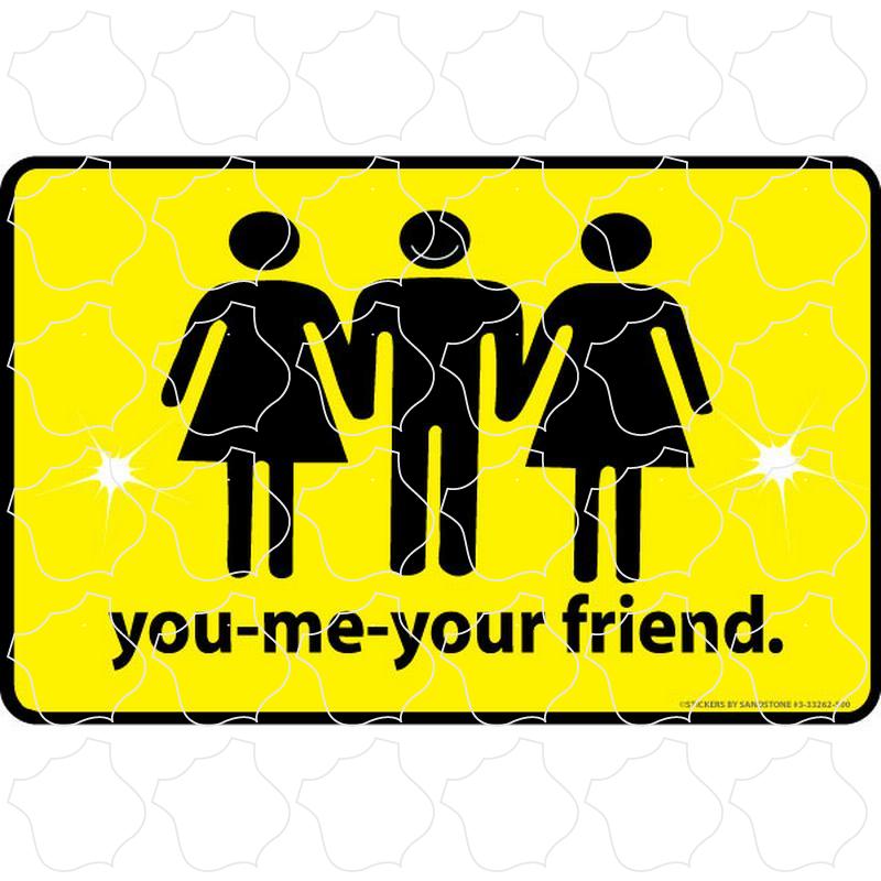 Novelty You Me Your Friend