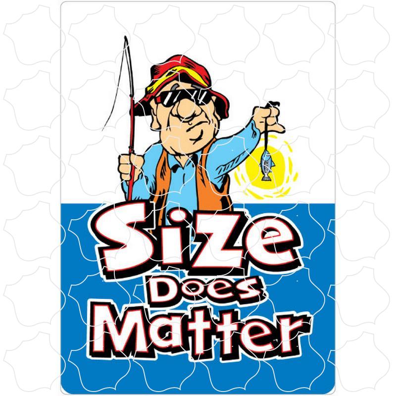 Fishing Size Matter Fishing Size Does Matter