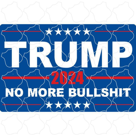 Novelty Trump No More Bullshit Flag 2024