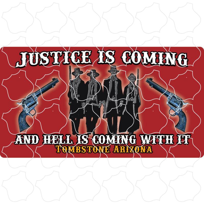 Tombstone, Arizona Justice Is Coming