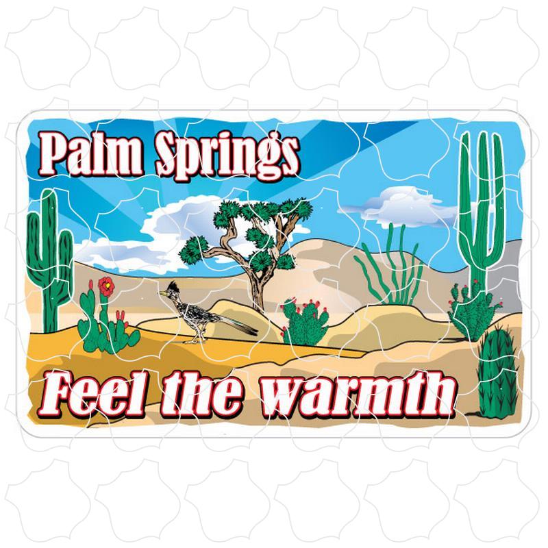 Palm Springs Feel the Warmth Desert