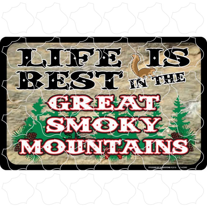 Great Smoky Mountains Life Is Best