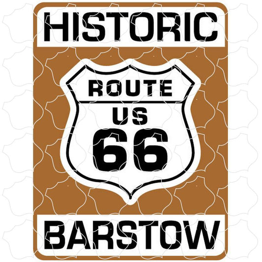 Barstow, CA Historic Route 66 Brown Sign