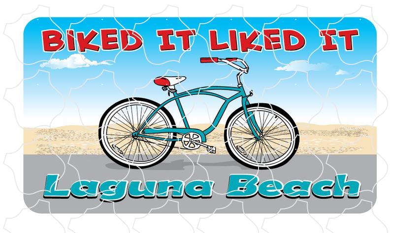 Laguna Beach biked it liked it Laguna Beach Biked It Cruiser