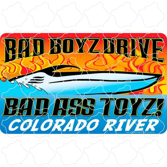 Bad Boyz Bad Ass Toyz Colorado River Bad Boyz Bad Ass Toyz