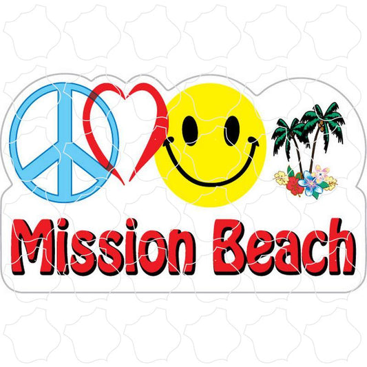 Mission Beach Peace Love Happy Palm