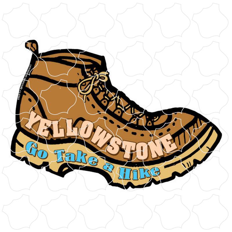 Yellowstone National Park Go Take a Hike Boot