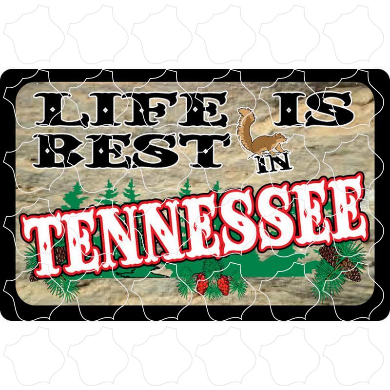 Tennessee Life is Best