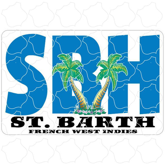 St. Barth, FWI Blue Fat Letters Palm Trees