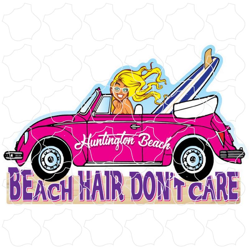 Huntington Beach Beach Hair Dont Care
