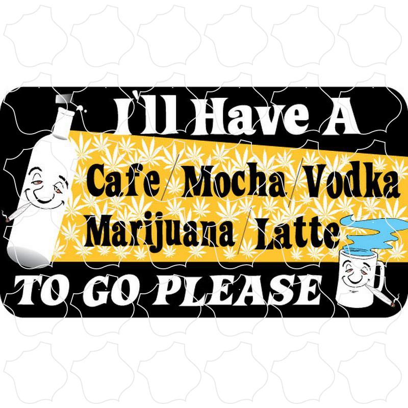 Cafe Mocha Vodka Marijuana
