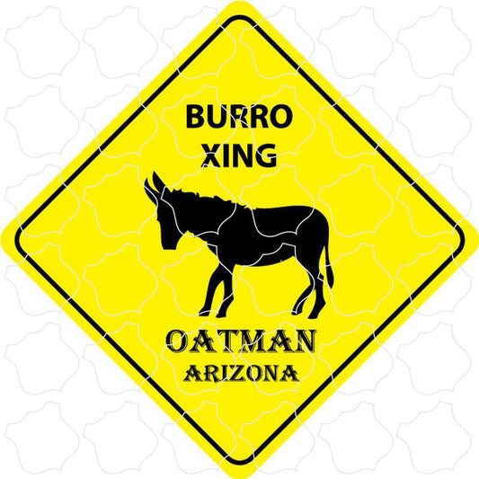 Oatman, Arizona Burro Crossing Sign