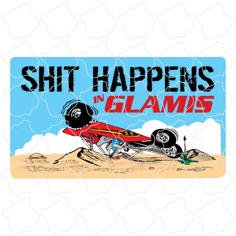 Glamis Shit Happens