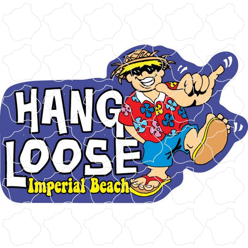 Hang Loose Happy Guy Imperial Beach, CA Hang Loose Happy Guy