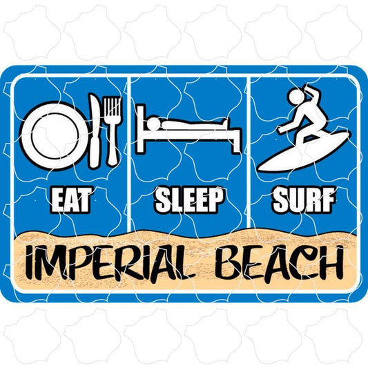 Imperial Beach Eat Sleep Surf