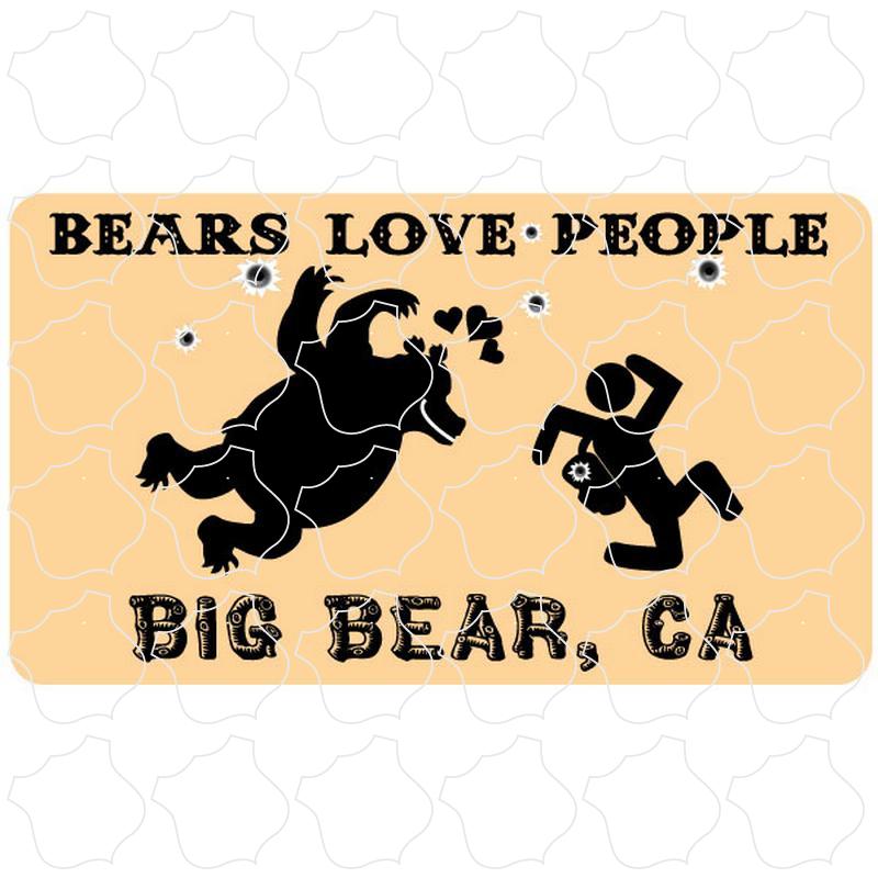 Big Bear, CA Bears Love People