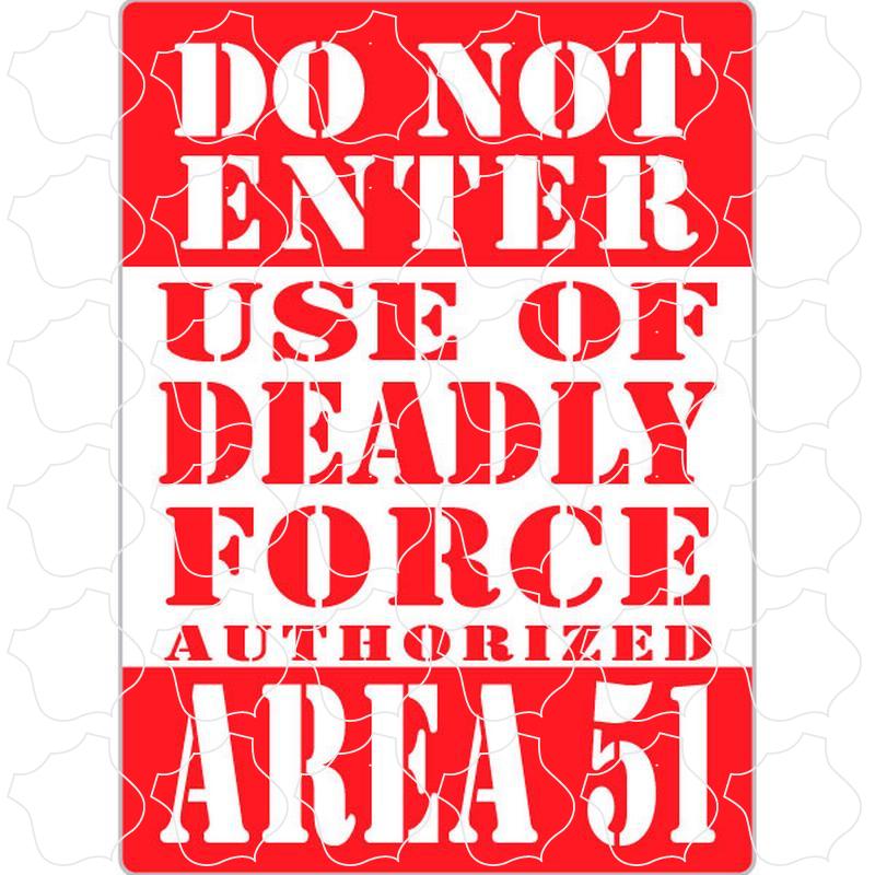 Area 51 Do Not Enter