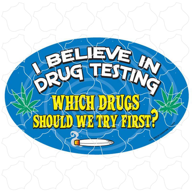 I Believe in Drug Testing