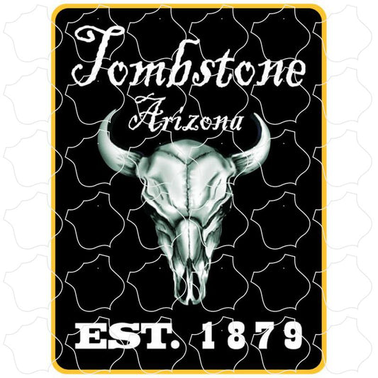 Tombstone, AZ Black Steer Skull EST 1879