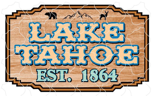 Lake Tahoe Wood Sign 1864