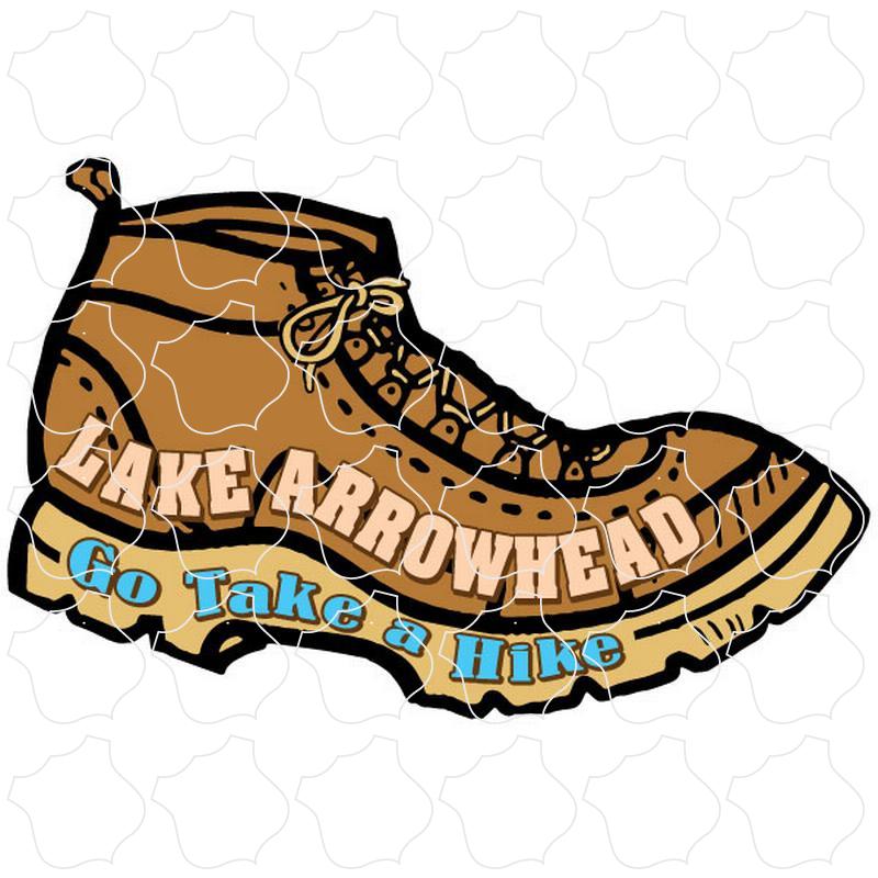 Lake Arrowhead, CA Go Take a Hike Boot