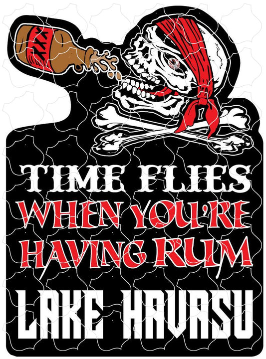 Lake Havasu Time Flies When You're Having Rum