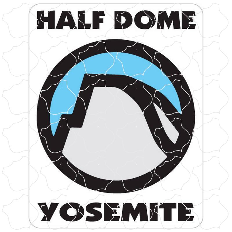 Yosemite Half Dome Circle