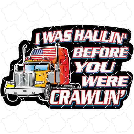 Novelty Haulin and Crawlin