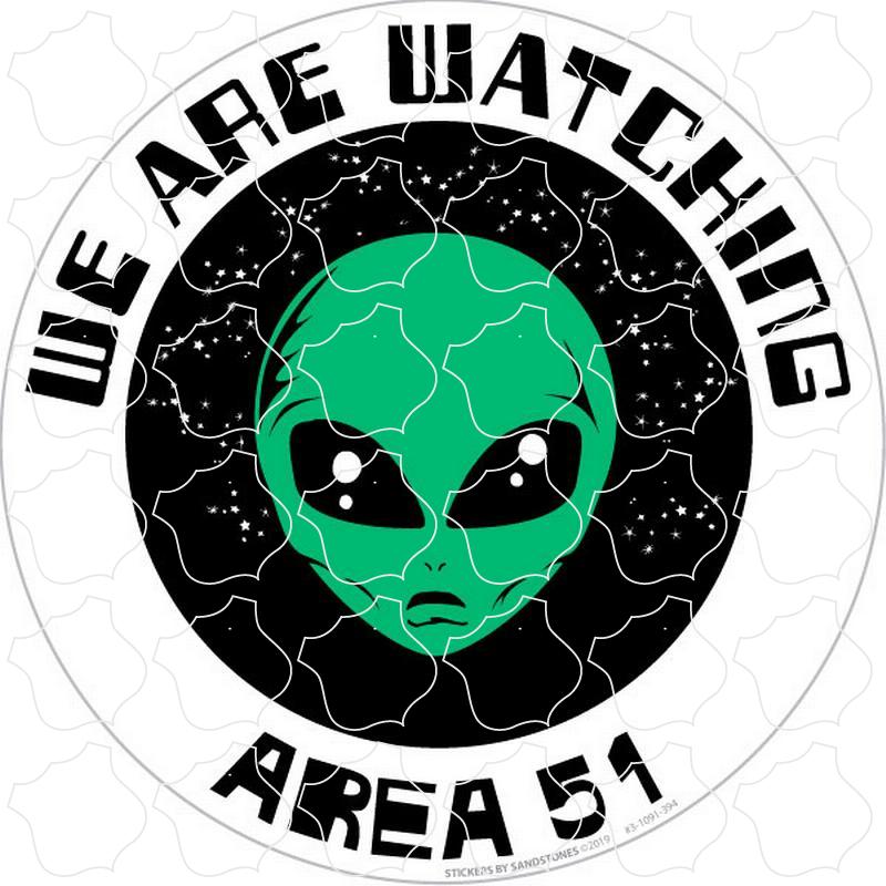 Area 51 We are Watching Alien