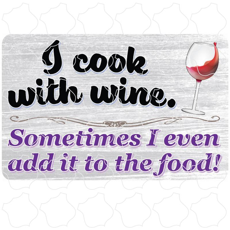 Cook With Wine I Cook With Wine