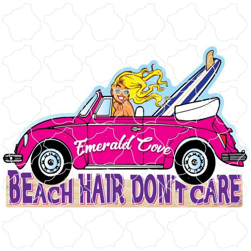 Beach Hair Don't Care Emerald Cove Beach Hair Don't Care