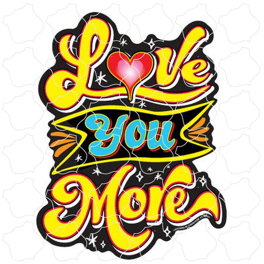 Novelty Love You More