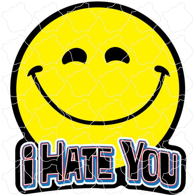 Novelty I Hate You Happy Face