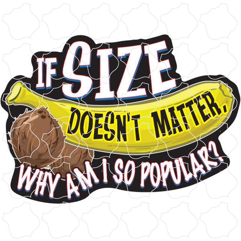 If Size Doesnt Matter