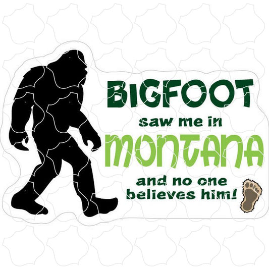 Bigfoot Saw Me Montana Bigfoot Saw Me