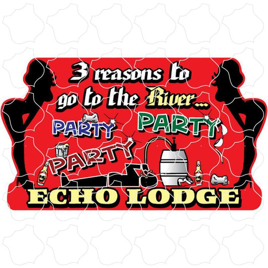 Echo Lodge Three Reasons To Go To The Ri Echo Lodge Three Reasons To Go To The River, Party, Party, Party