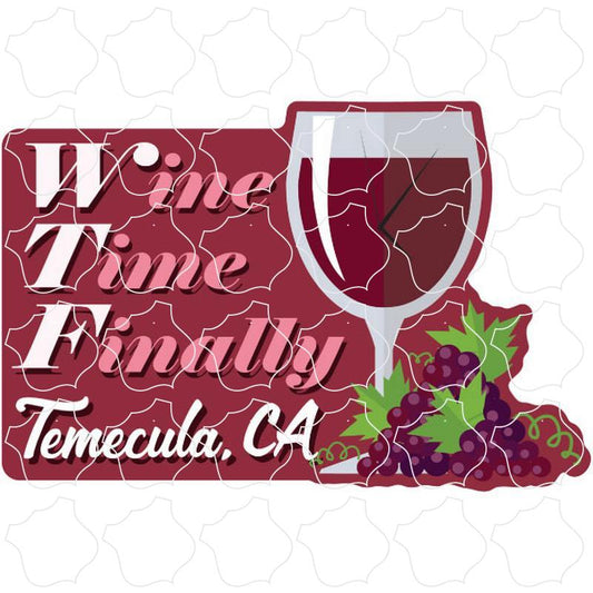 Temecula, CA WTF Wine Time Finally