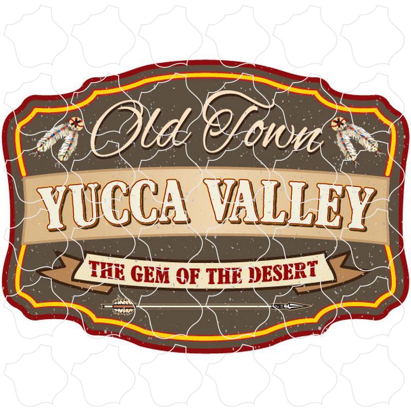 Yucca Valley, CA Old Town Yucca Valley Gem of the Desert