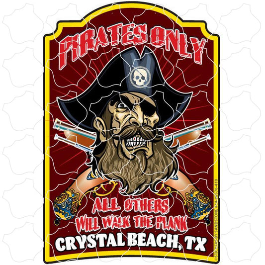 Crystal Beach, TX Pirates Only