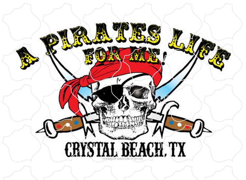 Crystal Beach, TX Pirates Life