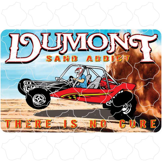 Dumont Sand Addicts There Is No Cure