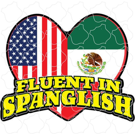 Fluent in Splanglish Fluent in Splanglish Heart shaped Flags