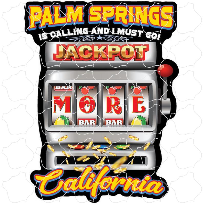 Palm Springs, CA Jackpot Calling