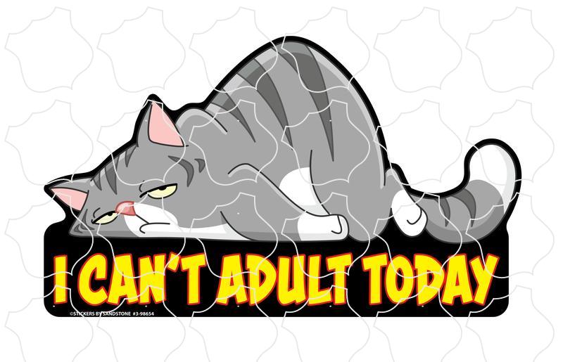 Novelty I Can't Adult Today Cat