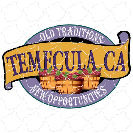 Temecula, CA Old Traditions New Opportunities