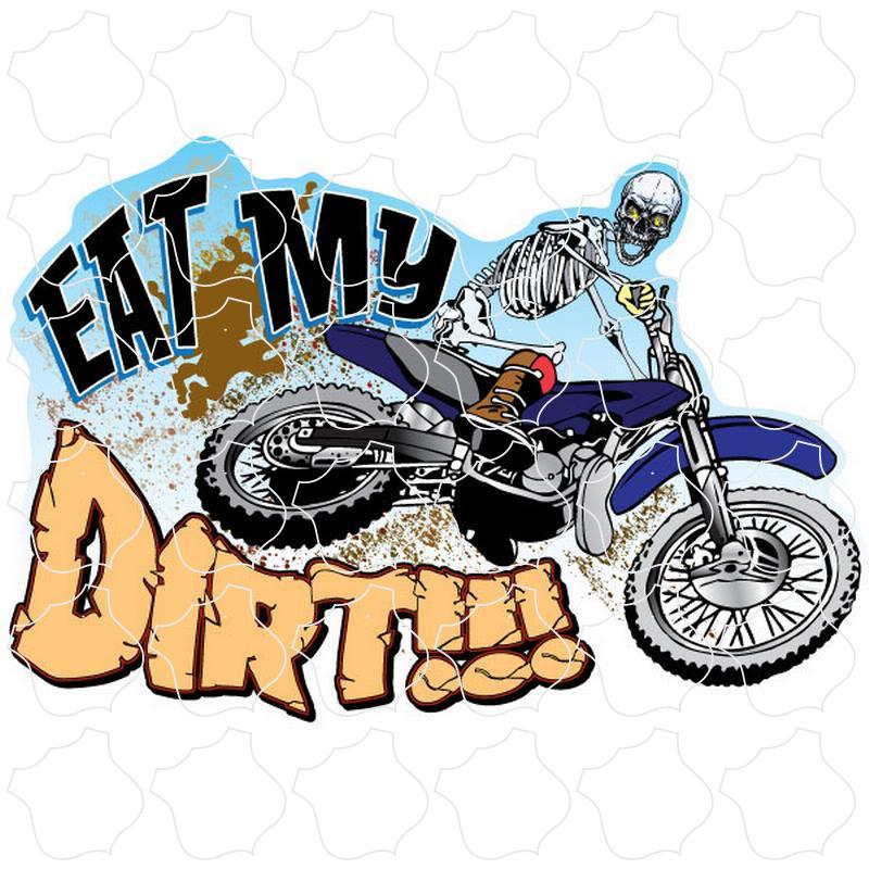 Novelty Eat My Dirt Skeleton on Bike