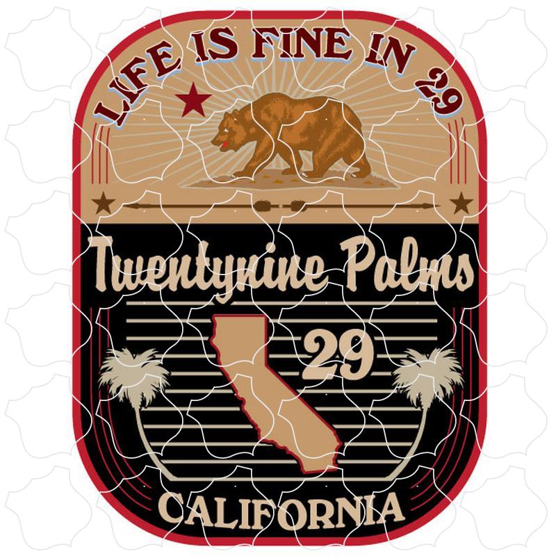 Twentynine Palms, California Life Is Fine