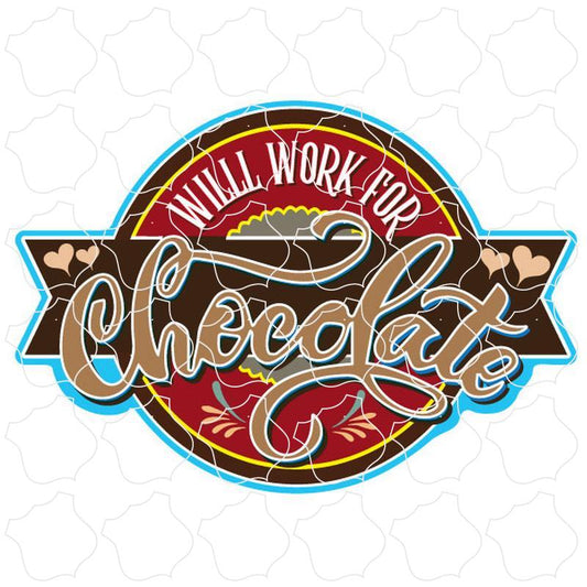 Novelty Will Work For Chocolate