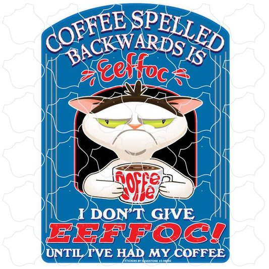 Novelty Coffee Spelled Backwards is Eeffoc